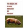 Pig Production: Planning, Management & Monitoring (Pb 2003)
