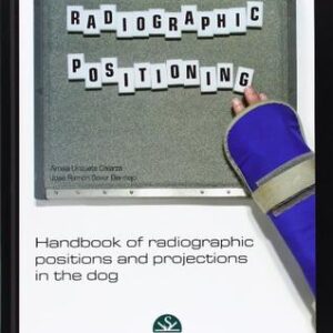 Handbook Of Radiographic Positions And Projections In The Dog (Hb 2009)