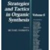 Strategies And Tactics In Organic Synthesis 8 Vol Set (2012)