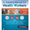 A Training Manual For Health Workers (Pb 2016)