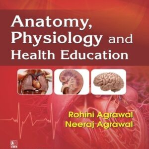 Anatomy, Physiology And Health Education (Pb 2016)