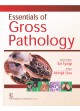 Essentials Of Gross Pathology (Pb 2017)