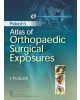 Prakash Atlas Of Orthopaedic Surgical Exposures Included 1 Audio Cd And 1 Multimedia Dvd (Hb 2017)