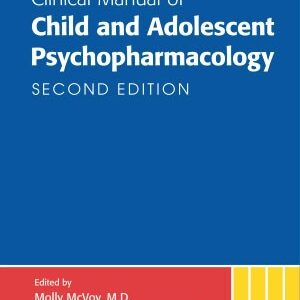 Clinical Manual Of Child And Adolescent Psychopharmacology 2Ed Spl Edition Pb 2017