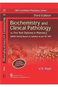 BIOCHEMISTRY AND CLINICAL PATHOLOGY FOR FIRST YEAR DIPLOMA IN PHARMACY 3ED (PB 2019)