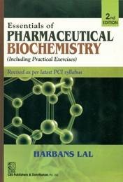 Essentials Of Pharmaceutical Biochemistry Including Practical Exercises 2Ed (Pb 2019)