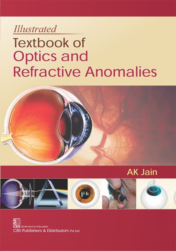 Illustrated Textbook Of Optics And Refractive Anomalies (Pb 2018)