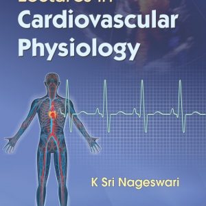 Lectures In Cardiovascular Physiology (Pb 2018)