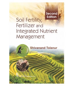 Soil Fertility Fertilizer And Integrated Nutrient Management 2Ed (Pb 2018)