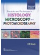 Principles And Techniques In Histology Microscopy And Photomicrography 2Ed (Pb 2018)
