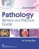Pathology Review And Practice Guide 2Ed (Pb 2018)