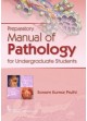 Preparatory Manual Of Pathology For Undergraduate Students (Pb 2018)