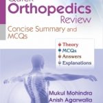 Quick Orthopedics Review Concise Summary And Mcqs (Pb 2018)