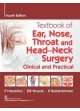 Textbook Of Ear Nose Throat And Head Neck Surgery Clinical Practical 4Ed (Pb 2019)