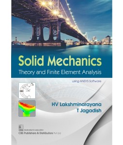 Solid Mechanics Theory And Finite Element Analysis (Pb 2018)