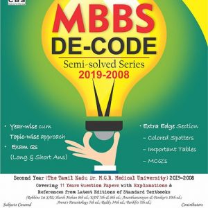 MBBS DECODE SEMI SOLVED SERIES 2ND YEAR (THE TAMIL NADU DR MGR MEDICAL UNIVERSITY) (PB 2019)