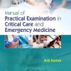 MANUAL OF PRACTICAL EXAMINATION IN CRITICAL CARE AND EMERGENCY MEDICINE (PB 2019)