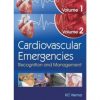 CARDIOVASCULAR EMERGENCIES RECOGNITION AND MANAGEMENT 2 VOL SET (HB 2019)
