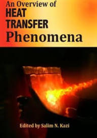 9789535108276 1 | An Overview Of Heat Transfer Phenomena Hb 2016 | 9789535108276 | Together Books Distributor AN OVERVIEW OF HEAT TRANSFER PHENOMENA (HB 2016)