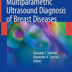 Multiparametric Ultrasound Diagnosis Of Breast Diseases Hb 2018