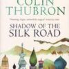 Shadow Of The Silk Road