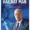 9788129145215 1 | India?s Railway Man: A Biography of E. Sreedharan | 9789350123737 | Together Books Distributor