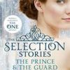 The Selection Stories : The Prince & The Guard