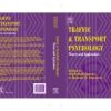 TRAFFIC AND TRANSPORT PSYCHOLOGY:THEORY & APPLICATION