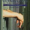 CORRECTIONS IN THE UNITED STATEES A COMTEMPORARY PERSPECTIVE;2/E