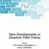 New Developments In Quantum Field Theory (Hb 1998)