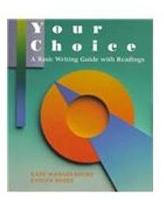Your Choice: A Basic Writing Guide Reading