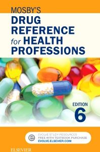 Mosby’S Drug Reference For Health Professions 6E