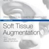 SOFT TISSUE AUGMENTATION PROCEDURES IN COSMETIC DERMATOLOGY 4ED (HB 2018)