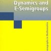 Noncommutative Dynamics And E-Semigroups