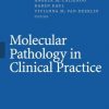 Molecular Pathology In Clinical Practice