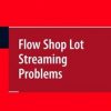 Flow Shop Lot Streaming (Hb)