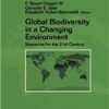 Global Biodiversity In A Changing Environment: Scenarios For The 21St Century (Pb)