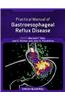 Practical Manual Of Gastroesophageal Reflux Disease (Pb 2013)