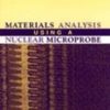 MATERIALS ANALYSIS USING A NUCLEAR MICROPROBE