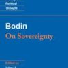 Jean Bodin: On Sovereignty.