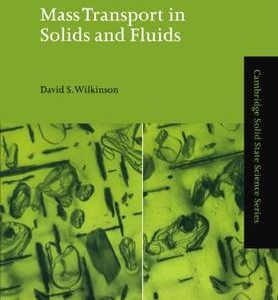 Mass Transport In Solids And Fluids.