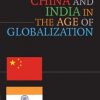 China And India In The Age Of Globalization.