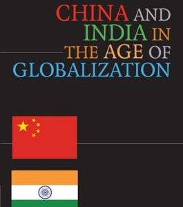 China And India In The Age Of Globalization.