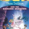 Thea Stilton #14:Thea Stilton and the Dancing Shadows