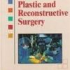 PLASTIC AND RECONSTRUCTIVE SURGERY