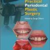 PRACTICAL PERIODONTAL PLASTIC SURGERY 2ED (HB 2017)