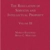 THE REGULATION OF SERVICES AND INTELLECTUAL PROPERTY VOL 3 (HB 2013)