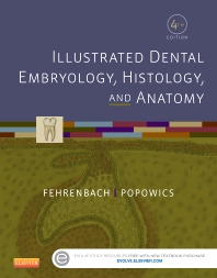 Illustrated Dental Embryology, Histology & Anatomy - 4E