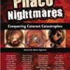 Phaco Nightmares: Conquering Cataract Catastrophes  (Hb 2006)