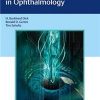 Femtosecond Laser Surgery in Ophthalmology 1st Ed.